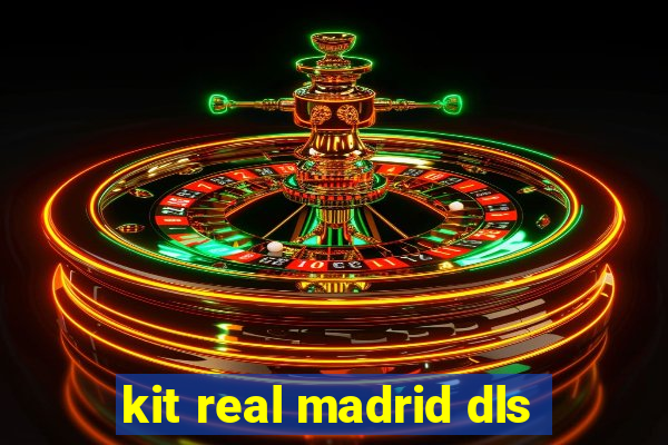 kit real madrid dls